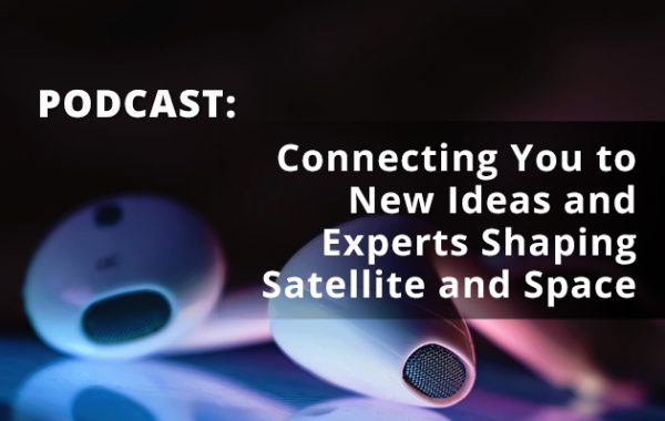 Constellations Podcast from smallsats to HTS